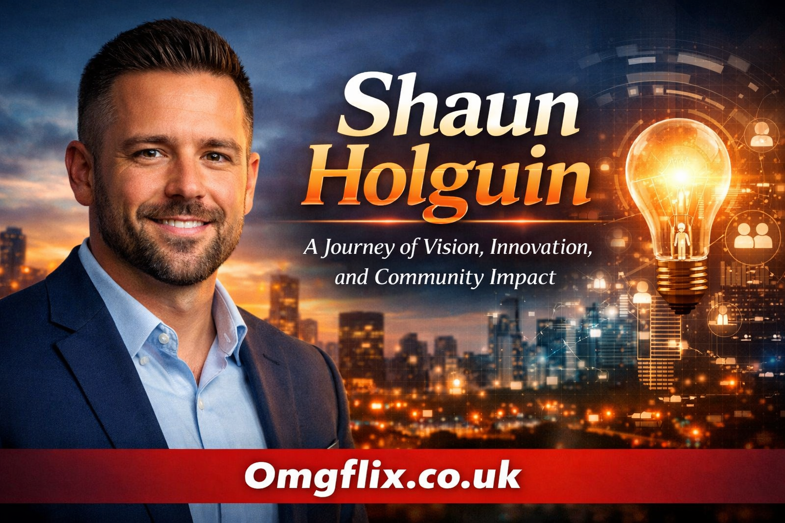 Shaun Holguin: A Journey of Vision, Innovation, and Community Impact