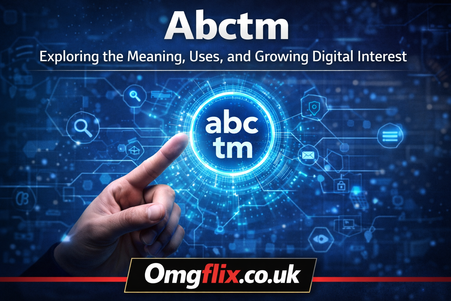 Abctm: Exploring the Meaning, Uses, and Growing Digital Interest
