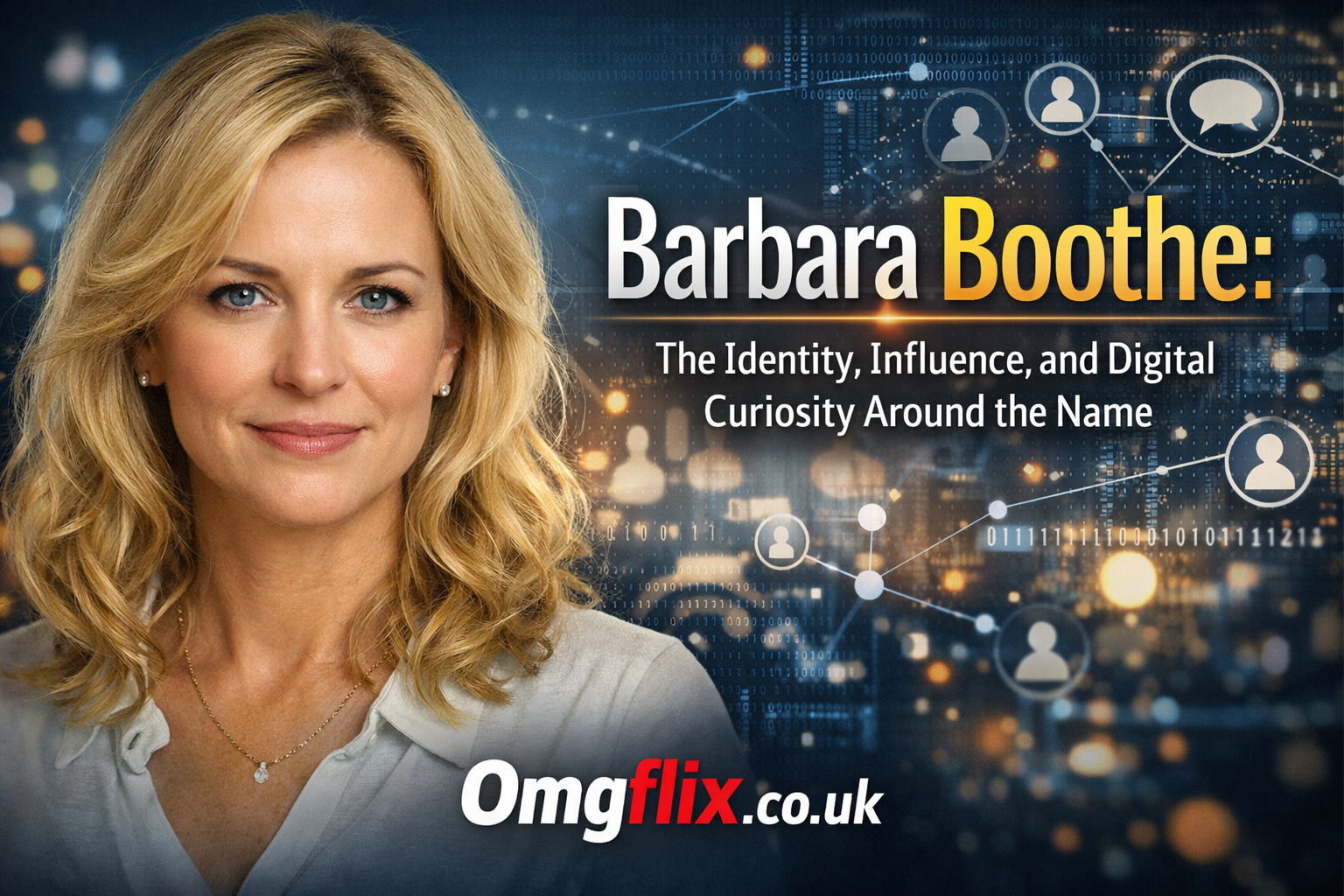 Barbara Boothe: The Identity, Influence, and Digital Curiosity Around ...